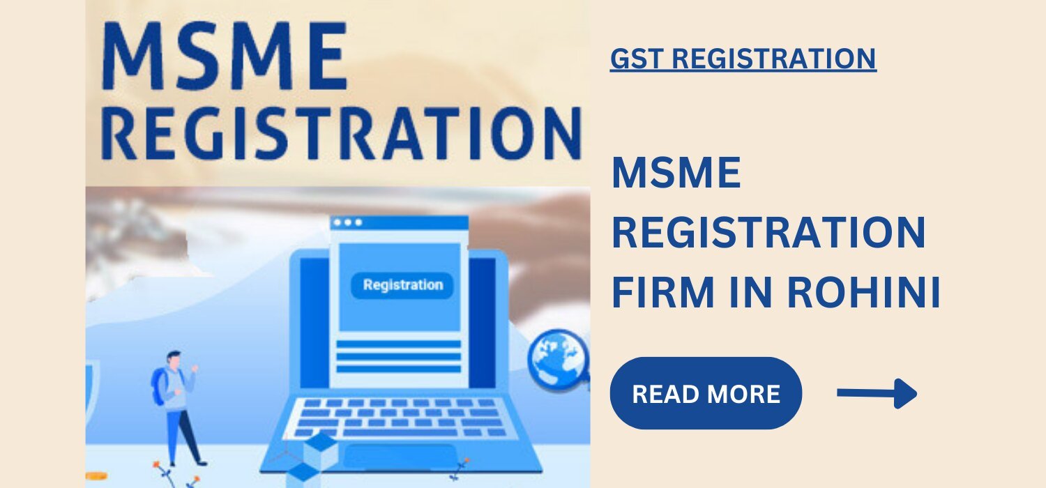 MSME Registration firm In Rohinis